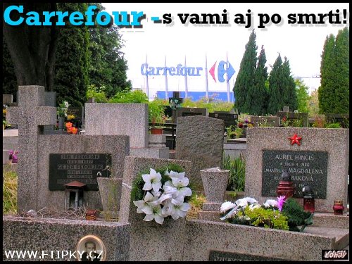 Carrefour - s vámi i po smrti