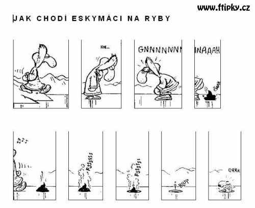 Jak chodí eskymaci na ryby ?